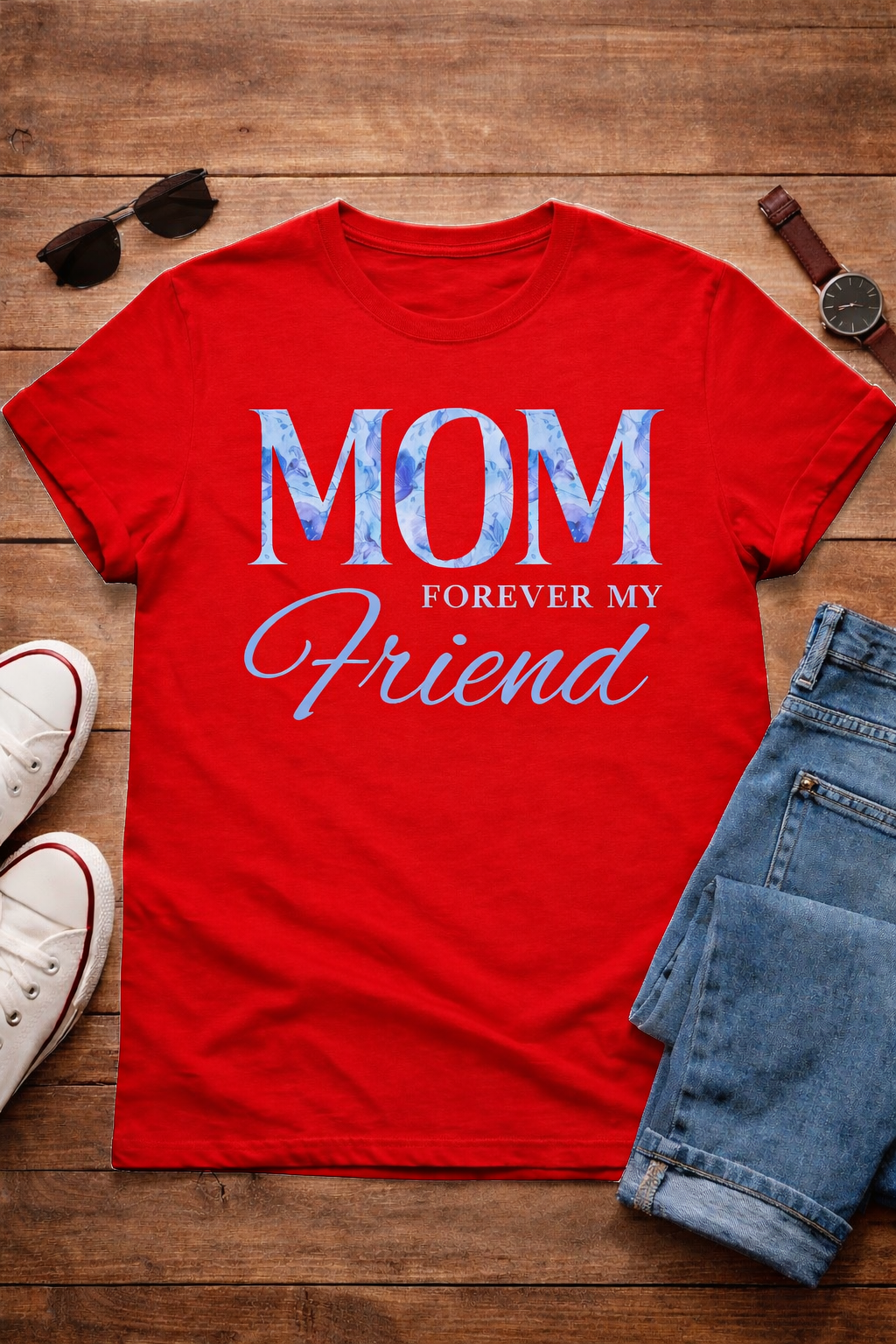 Mom Forever My Friend” Signature Tee