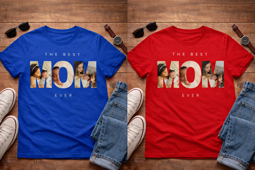 The Best Mom Ever” Custom Photo Tee