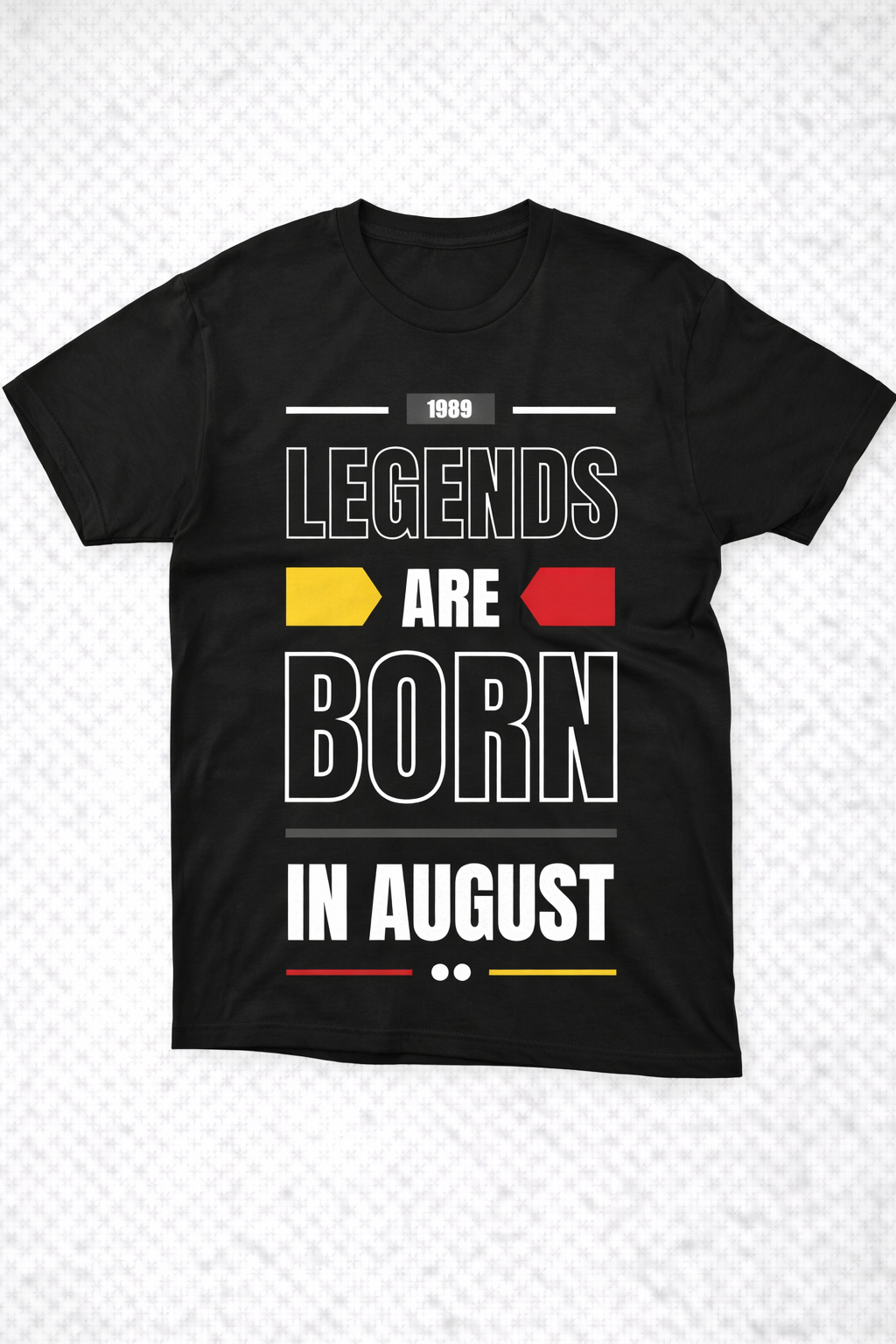 Legends Born in August Graphic Tee